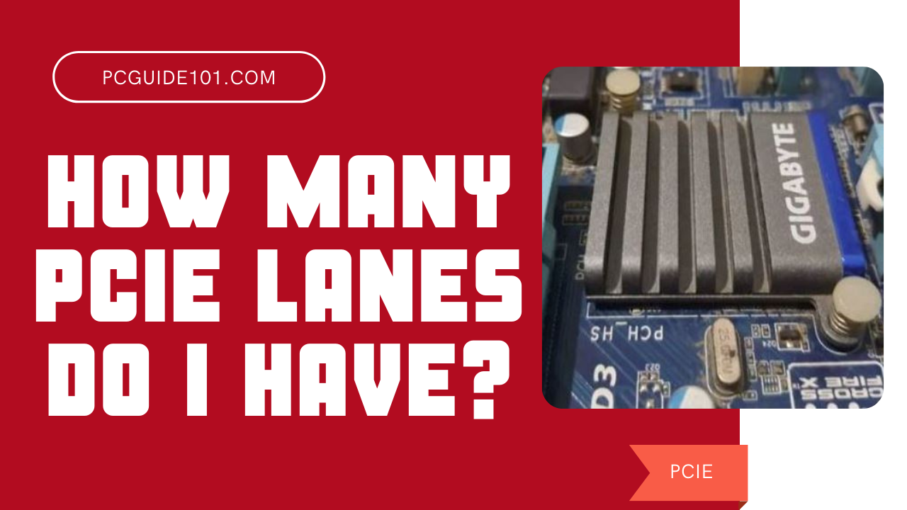 HOW-MANY-PCIE-LANES-DO-I-HAVE-FEATURED-MAIN.png