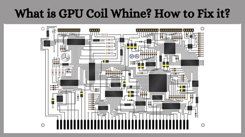 What-is-GPU-Coil-Whine-How-to-Fix-it.jpg